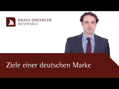 Ziele der Anmeldung einer deutschen Marke - Erklärt vom Anwalt