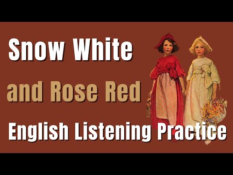 Fairy Tales | Learn English Through Story | Snow White & Rose Red Audio Story |  Grimm&rsquo;s Fairy Tale