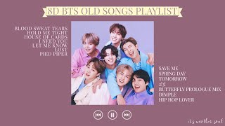 BTS 8D OLD SONGS PLAYLIST | Study | Chill | Sleep | Work | USE HEADPHONES |