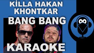 Killa Hakan & Khontkar - Bang Bang ( KARAOKE ) (BEAT) (SÖZLERİ) (Lyrics)