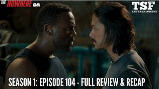 The Nowhere Man | Season 1 - Episode 4| Nothing Left to Lose Full Review & Recap