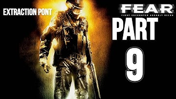 F.E.A.R. Extraction Point Walkthrough ( No commentary ✔ ) Part.9