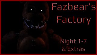Fazbear's Factory | Night 1-7 & Extras