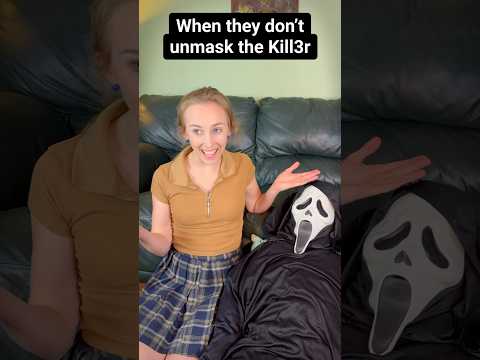 When they don’t unmask the bad guy in horror movies