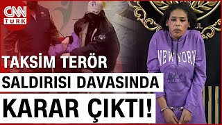 SON DAKİKA! 🚨 | İstiklal Caddesi'ni Kana Bulamıştı! İşte Taksim Saldırganı Ahlam Albashir'in Cezası!