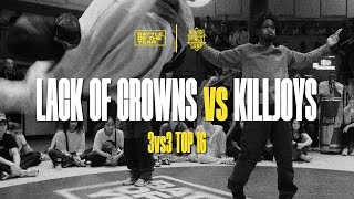 Lack Of Crowns vs KillJoys | 3vs3 Top 16 | BOTY CE X HHPC 2023