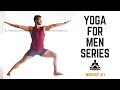 30 Minute Workout | Yoga for Men Series - Workout #1 | #yogaformen