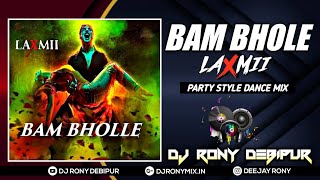 Bam Bhole_Laxmi(Party Style Dance Mix)DjRony_Debipur