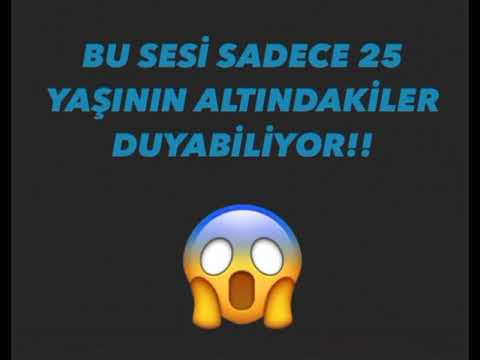 Bu sesi sadece 25 yaşının altındakiler duyabiliyor😱￼