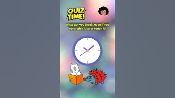 Quiz Time | What can you break, even if you never pick it up or touch it? #Shorts #QuizChallenge