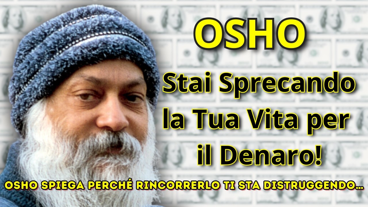 La Verità sul Denaro che Nessuno Vuole Dirti! OSHO svela tutto!
