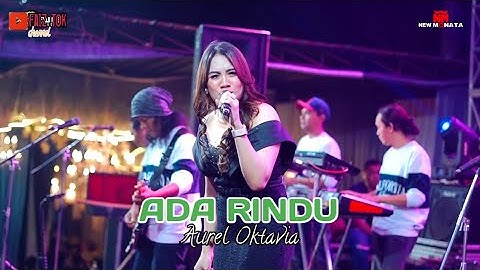 ADA RINDU - AUREL OKTAVIA - NEW MONATA FAIZ TOK CHANNEL