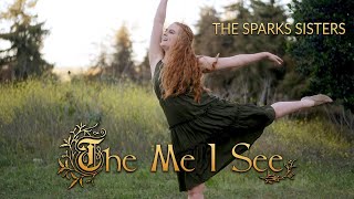 The Sparks Sisters - The Me I See (Official Music Video)