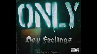 Boy Feelings - ONLY 👹 | (Audio Official)