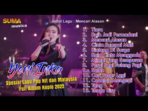 Full Album Terbaru Yeni Inka Lagu Pop Hitz dan Malaysia 2022