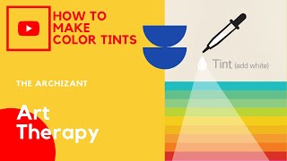 Details How To Make Color Tints | Color Wheel | TheArchiZant Guide