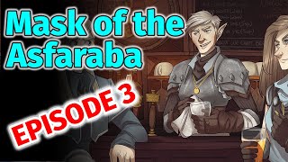 Part 3 - A Rabbit, a Turtle, and a Cat Walk into a Bar - D&D puzzle live play - Mask of the Asfaraba