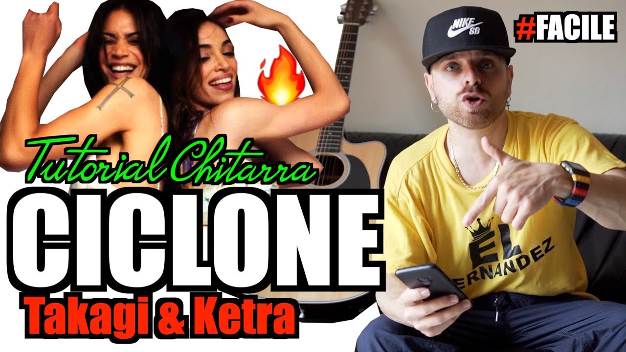 tutorial chitarra ciclone takagi ketra elodie tutorial chitarra ciclone takagi ketra elodie
