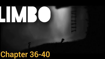 LIMBO || ROPEWAY //  GRAVITY // SLOMO//  SISTER || CHAPTER 36-40 || WALKTHROUGH GAMEPLAY