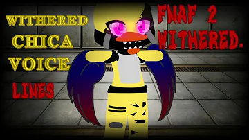 Withered chica voice lines||fnaf 2||gacha heat police 💜