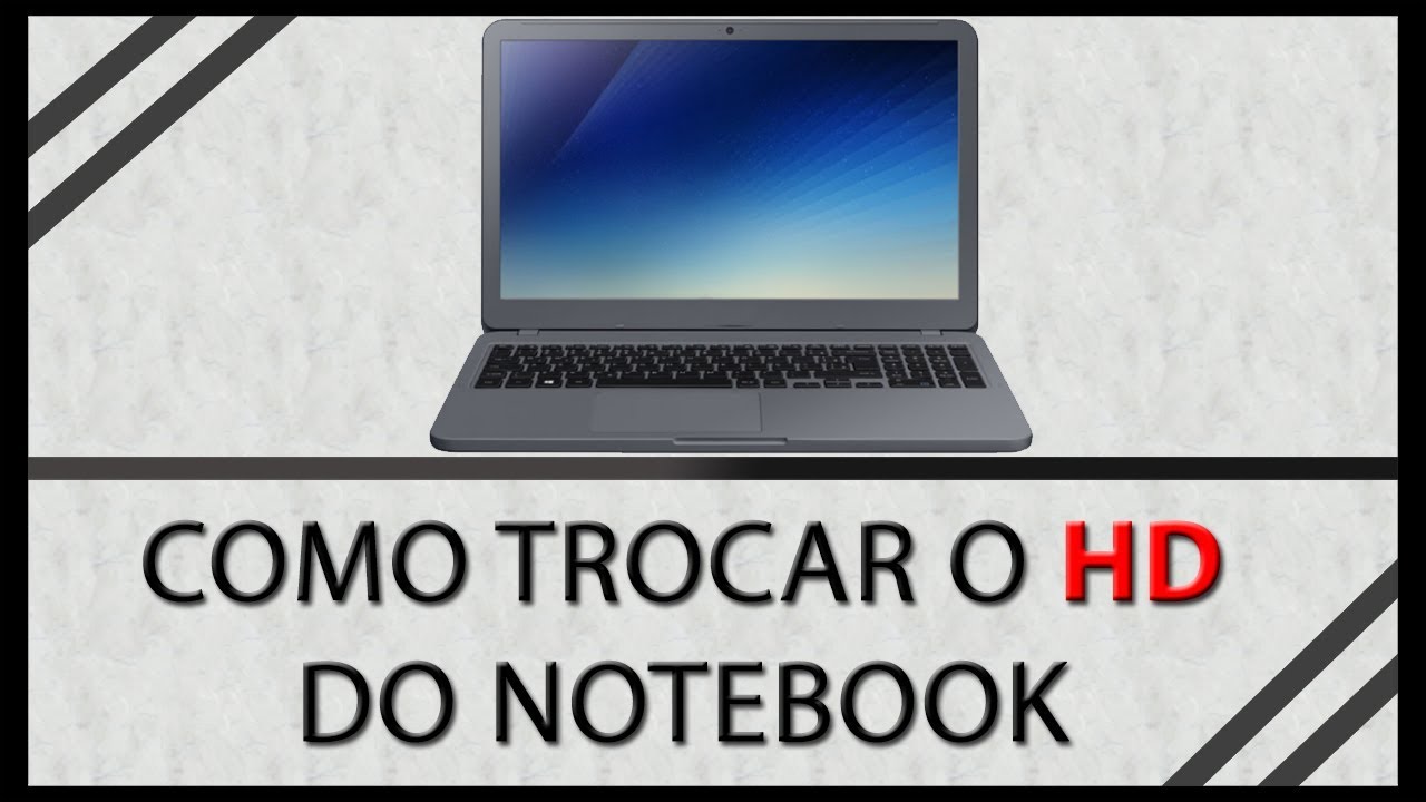 Como trocar o HD do notebook - YouTube