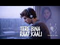 Tere Bina Raat Kaali Full Hindi Sad Song 2025 | New Bollywood Hindi Song | Music studio🎵