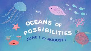 Summer Reading 2026: Oceans of Possibilities