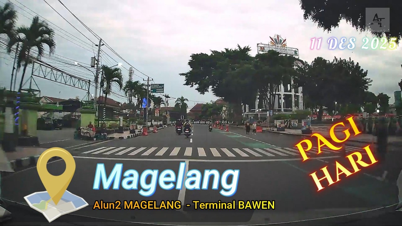 MAGELANG // Alun2 Kota Magelang menuju Terminal BAWEN di pagi jalanan masih lengang