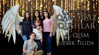 QANOTSIZ QUSHLAR 4-QISM TURK SERIALI UZBEK TILIDA | КАНОТСИЗ КУШЛАР 4-КИСМ ТУРК СЕРИАЛИ УЗБЕК ТИЛИДА