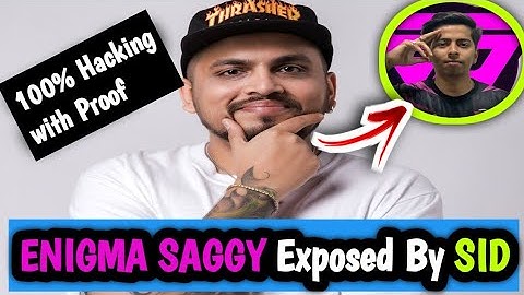 Enigma Saggy exposed by sid | Saggy hacking Proved by sid