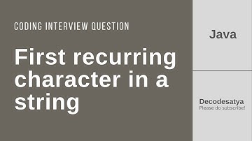 Coding interview question | First recurring char in a string