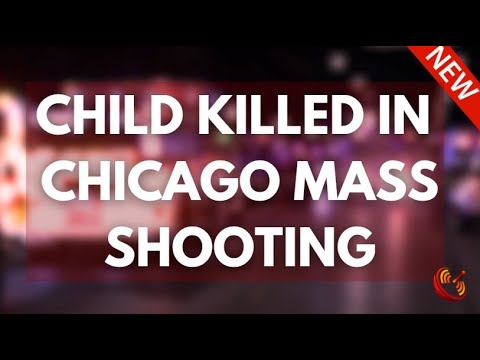 Child Killed, More Injured in Chicago Mass Shooting - YouTube