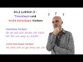 Deutschkurs A1.2 Lektion 3 - Trennbare und nicht trennbare Verben