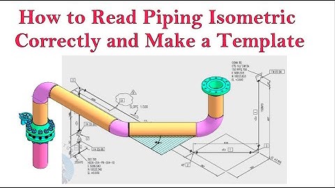 Piping isometric drawing reading and wire bending tutorial 2