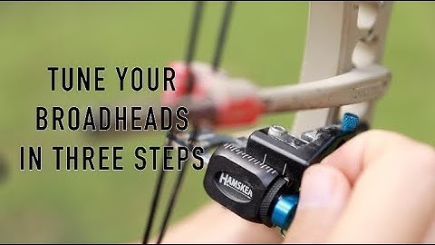 Tune Your Broadheads in Three Step