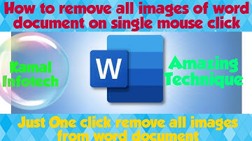 how to remove all Images from word document quickly |  how to remove all Images in ms word document