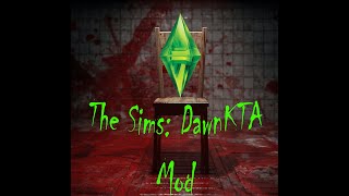 Истории про смертельные файлы: The Sims DawnKTA mod(1)