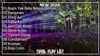 DJ FULL ALBUM TERBAIK 2024 || NAJIS || LAMUNAN || ALBUM TUYUL PLAY LIST