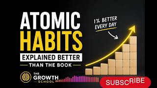 Atomic Habits Explained Better Than the Book
