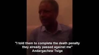 Andargachew Tsige I told them to complete the Death Sentence
Highly regarded Ethiopian patriot Andargachew Tsige was amazed by the welcome ceremony held for him at his fathers residence in Addis Ababa, Andargachew Tsige was held incommunicado in prison for four years. Andargachew Tsige Patriotic Ginbot 7 Secretary-General said I told them to kill me, I told them to complete the death penalty they already passed against me. Andargachew is expected to fly to London soon. Andargachew Tsige I told them to complete the Death Sentence
