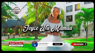 DJ KAYCODE🔥BEST OF JOYCE WA MAMAA MUGITHI MIX 2024 VOL 2#MURIUKIA | SAMIDOH_PROF KARASH_QUI SIKILIZA