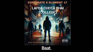 ELEMENT 17- LAFDA CHOTA BHAI (COLLEGE) CONVERSATION 