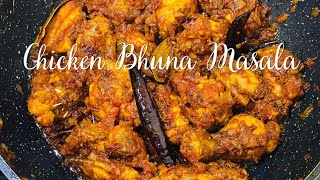 Chicken Bhuna Masala Recipe | Masaledar Chicken | Spicy Bhuna Chicken