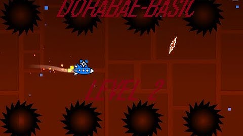 Geometry Dash - Dorabae-Basic Level 2