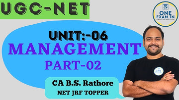 Management Part 02 l UGC NET Commerce l Unit 06 l Business Management l By CA B S Rathore,OneExam.in