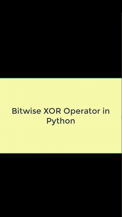 How to implement Bitwise XOR operator in Python #operators # ...