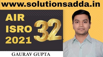 GAURAV GUPTA | AIR-32 | ISRO 2021 | ISRO Toppers | Solutions Adda | GATE 2022