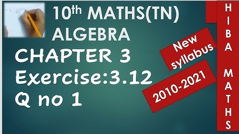 10th maths chapter 3 exercise 3.12 question 1 tn samacheer 2020-2021 new syllabus