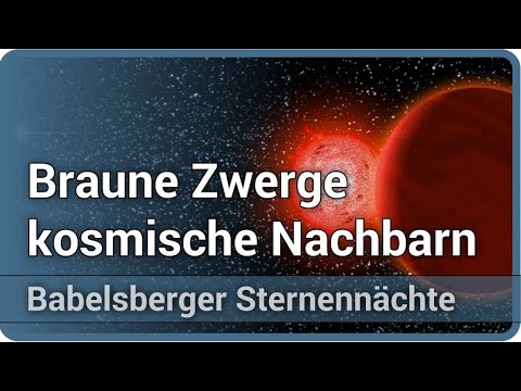 Braune Zwerge & Rote Zwergsterne • Objekte in lokaler Umgebung der Sonne | Ralf-Dieter Scholz