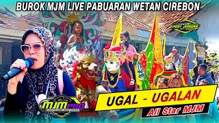 BUROK MJM LIVE PABUARAN WETAN CIREBON JULY 11, 2026
